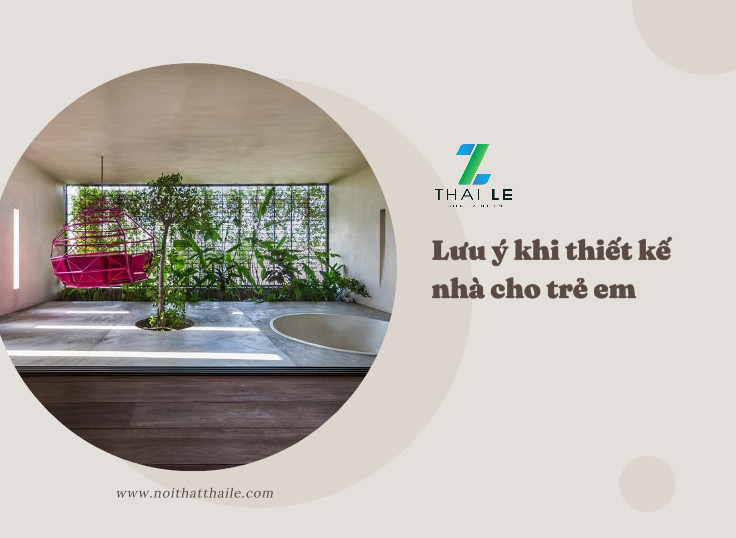 Lưu ý khi thiết kế nhà cho trẻ